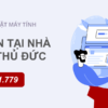 sửa máy tính tại nhà quận thủ đức, cài win tại nhà quận thủ đức